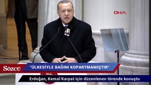 Cumhurbaşkanı Erdoğan, Kemal Karpat için düzenlenen törende konuştu