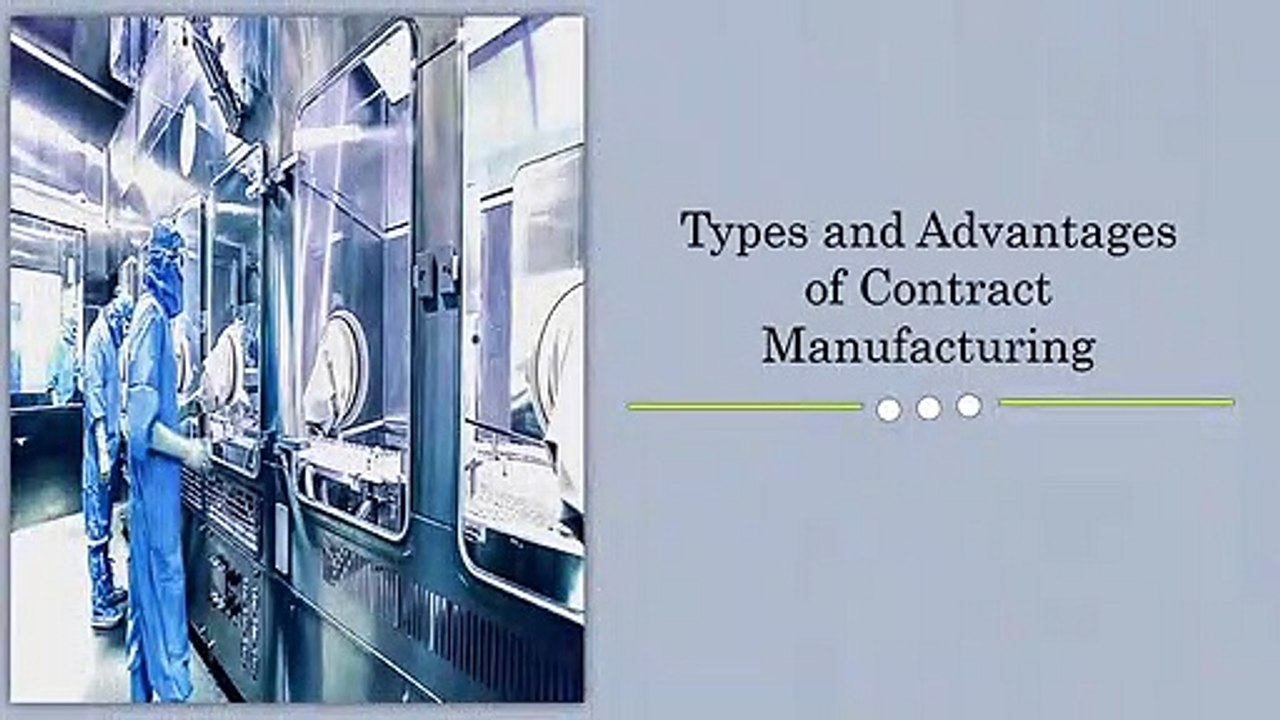 Know the Information About Contract Manufacturing