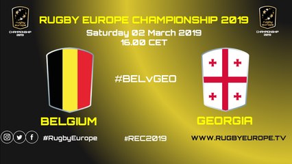 BELGIUM / GEORGIA - RUGBY EUROPE CHAMPIONSHIP 2019