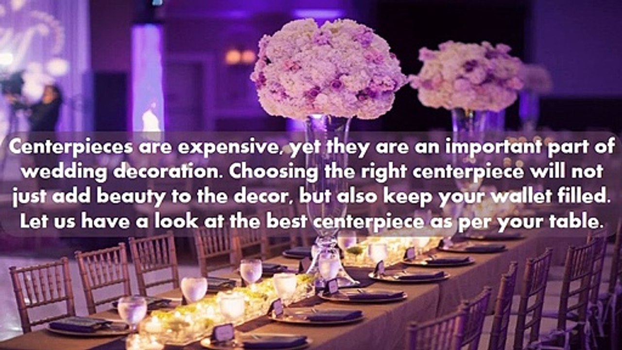 Best Way To Choose The Right Centerpiece For Your Wedding
