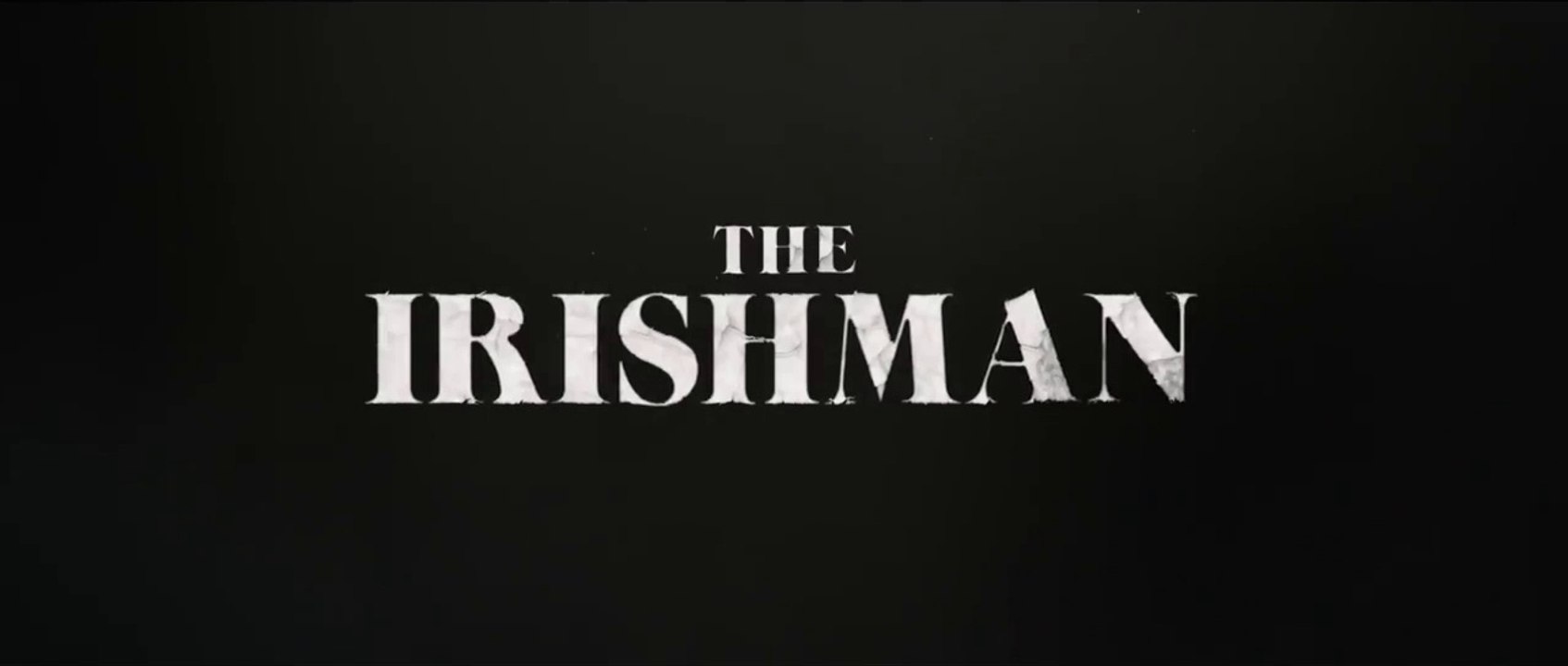The Irishman  - Teaser VOSTFR
