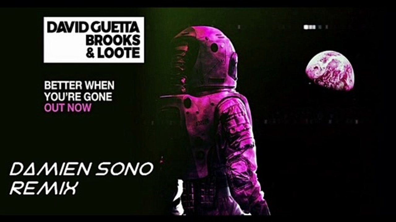 David Guetta - Better When You're Gone ( Damien Sono Remix )  [ Official Audio ]
