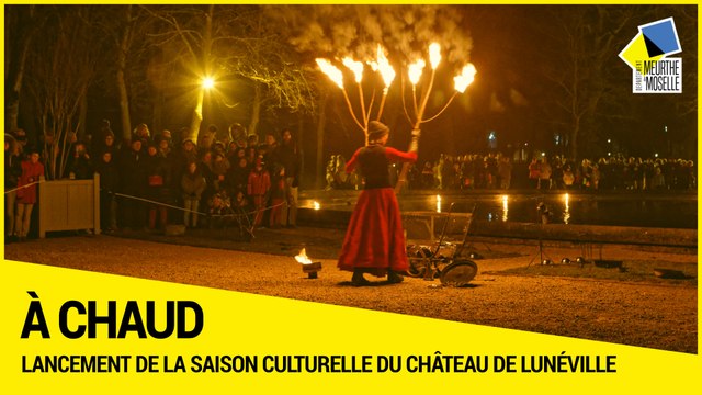 [A CHAUD] - Lancement de la saison culturelle 2019 du Château de Lunéville