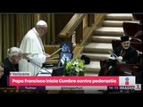 Papa Francisco inicia histórica Cumbre contra pederastia | Noticias con Yuriria