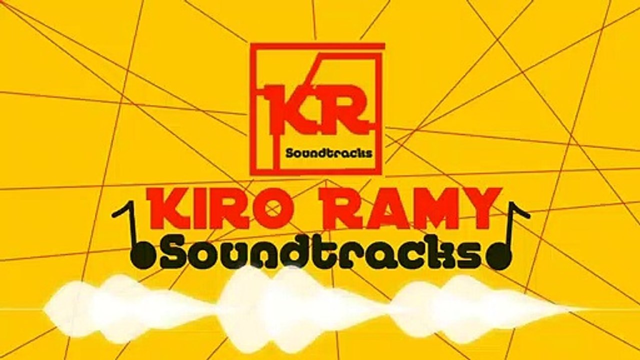Kiro Ramy Soundtracks! _Best of times_ (Original)