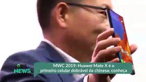 MWC 2019- Huawei Mate X é o primeiro celular dobrável da chinesa; conheça