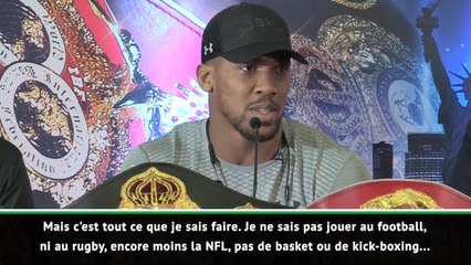 Poids lourds - Joshua : "Je vais lui faire perdre son âme sur le ring"