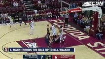 Florida State's Terance Mann Throws It Up, M.J. Walker Throws It Down