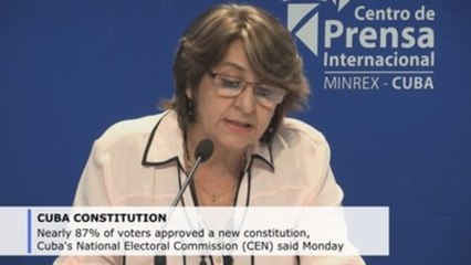 Gov't says 87 pct of Cuban voters approved new constitution