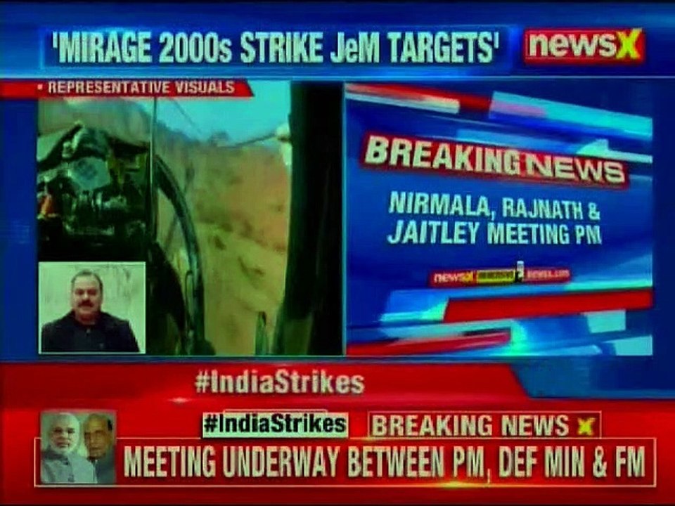 Indian Air Force Strike on Pakistan: IAF jets strike 3 JeM terrorist camps in Pak to avenge Pulwama
