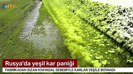 Rusya'da yeşil kar paniğe neden oldu