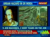 Greater Noida: 2 buildings collapsed in Shahberi; round the clock rescue operation