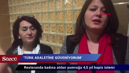 Restoranda kadına atılan yumruğa 4,5 yıl hapis istemi