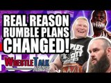 Real Reason Braun Strowman PULLED From WWE Royal Rumble! | WrestleTalk News Jan. 2019