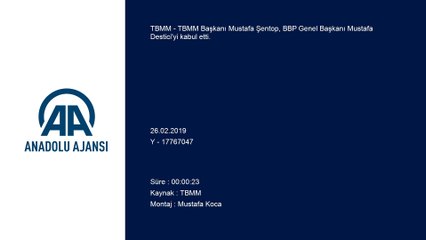 TBMM Başkanı Şentop, BBP Genel Başkanı Destici'yi kabul etti - ANKARA