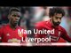 Manchester United v Liverpool - Premier League Match Preview