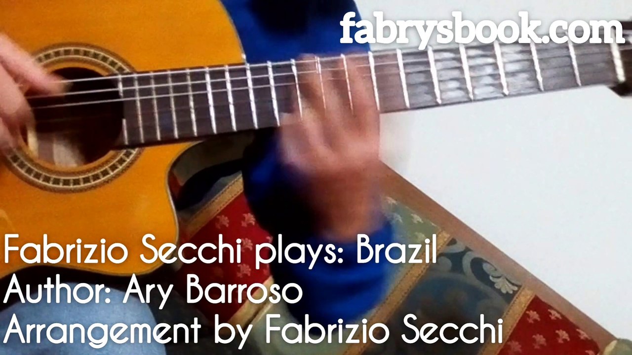 BRAZIL (by Ary Barroso) Performed by Fabrizio Secchi