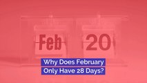 Do You Wonder Why February Is 28 Days