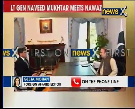 Lt General Naveed Mukhtar met Nawaz Sharif, DG ISI discussed internal security