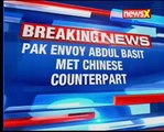 Pakistan envoy Abdul Basit meets Chinese Ambassador to India