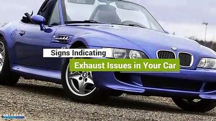 Signs Indicating Exhaust Issues in Your Car