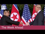 Trump-Kim summit, Brexit votes, Mobile World Congress