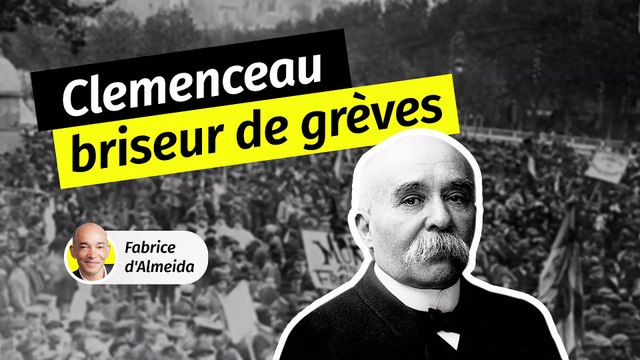 Georges Clemenceau, le Briseur de grèves