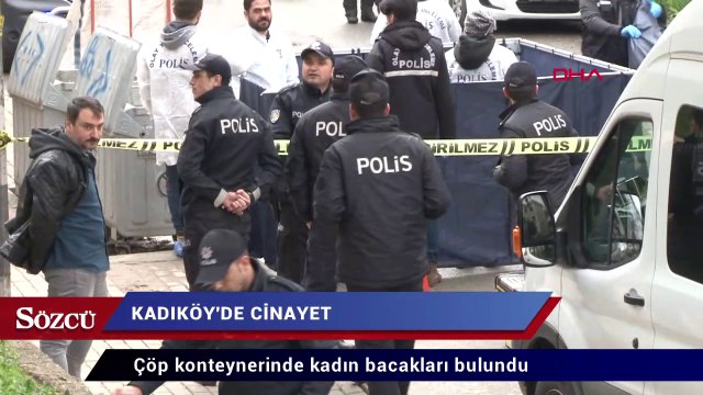 Çöp konteynerinde kesik bacaklar bulundu