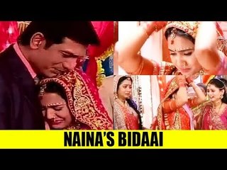 Naina’s ‘emotional bidaai&#39; in  Yeh Un Dinon Ki Baat Hai