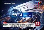 Rusia: televisión estatal bases militares estadounidenses que podrían ser atacadas por Moscú