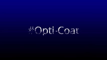 Opti Coat | The Ultimate Protection | Opti Coat India