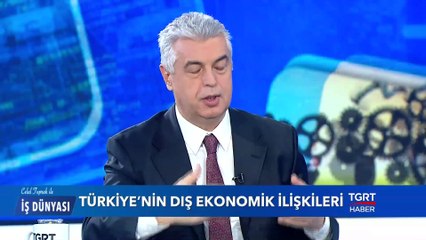 Celal Toprak İle İş Dünyası - 26 Şubat 2019