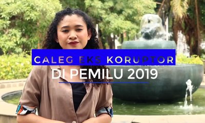 Caleg Eks Koruptor di Pemilu 2019
