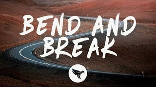 Anna Clendening - Bend & Break (Lyrics)
