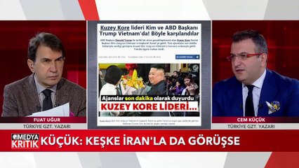 Medya Kritik - Fuat Uğur - Cem Küçük - 27 Şubat 2019