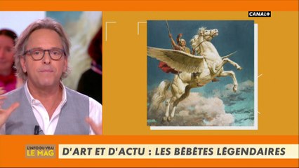 D'art et d'actu : Les bébêtes légendaires - L'info du vrai du 26/02 - CANAL+