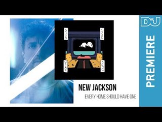 House: New Jackson ‘Every Home Should Have One’ | DJ Mag New Music Premieres