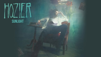 Hozier - Sunlight
