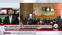 SCT abrira audios de caida de helicoptero en Puebla; cerrarlos 'fue por confusion'