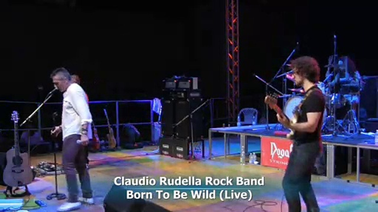 Claudio Rudella Rock Band - Born To Be Wild