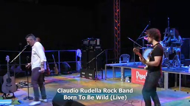 Claudio Rudella Rock Band - Born To Be Wild