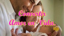 convertir el amor en vida, mensajes del día de la madre, tarjetas feliz día mama