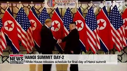 White House releases schedule for final day of Hanoi summit