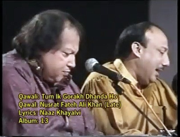 Tum Ik Gorakh Dhanda Ho Ustad Nusrat Fateh Ali Khan
