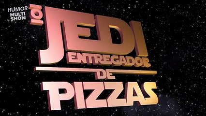 Entregador de pizzas Jedi - Fernando Caruso - Estranha Mente - Humor Multishow