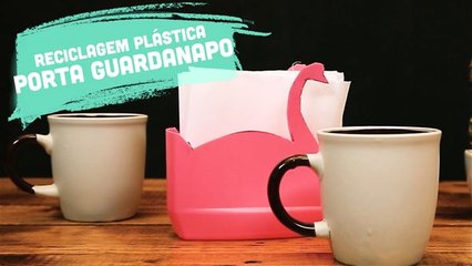 Reciclagem Plástica: Porta Guardanapo