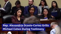 Rep. Alexandria Ocasio-Cortez Grills Michael Cohen During Testimony