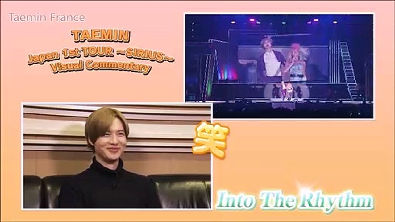 [ VOSTFR ] TAEMIN Japan 1st TOUR ~SIRIUS~ - Visual Commentary
