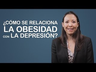 ¿Cómo se relacionan la obesidad y la depresión? | Dr. Salud