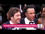 Alejandro González Iñárritu presidirá jurado en Cannes | Noticias con Yuriria Sierra